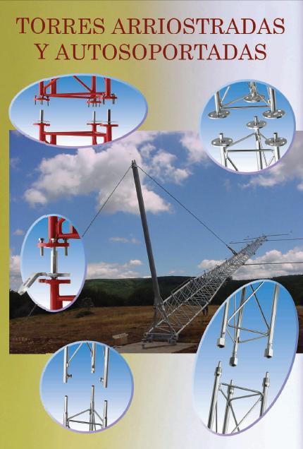 Fabricamos torres para telecomunicación auto-soportadas (sin cables) y arriostradas (con cables). To...